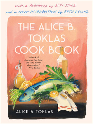 cover image of The Alice B. Toklas Cook Book